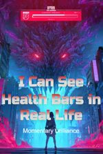 I Can See Health Bars in Real Life