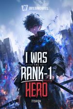 I WAS The Rank–1 Hero