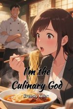 I'm the Culinary God