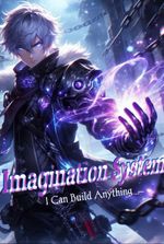 Imagination System: I Can Build Anything