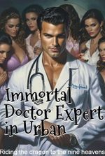 Immortal Doctor Expert in Urban