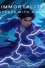 IMMORTALITY STARTS WITH A GUN