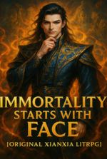 Immortality Starts With Face