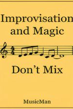 Improvisation and Magic Don't Mix (A Progression Fantasy)
