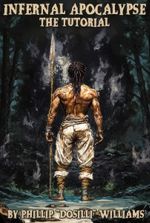 Infernal Apocalypse [ LitRPG , Non-Human Lead, Lots and lots of Fire ]