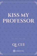 Kiss My Professor