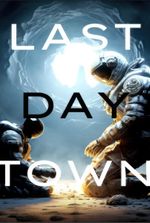 Last Day Town