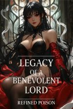 Legacy of a Benevolent Lord