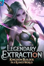 Legendary Extraction: Kingdom Builder in a Ruined World