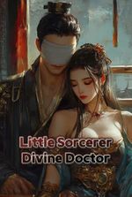 Little Sorcerer, Divine Doctor