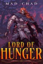 Lord of Hunger [Dark Fantasy LitRPG]