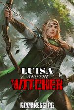 Luisa and the Witcher