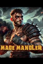 Mage Mangler -(Crucible of Ascension)
