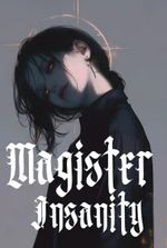 Magister Insanity