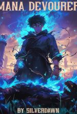 Mana Devourer [LitRPG/Mana Cultivation]