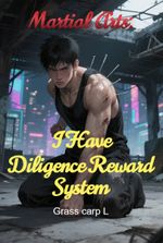 Martial Arts: I Have Diligence Reward System