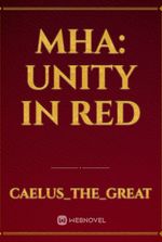 MHA: Unity In Red