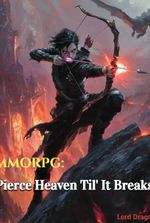 MMORPG: Pierce Heaven Til' It Breaks