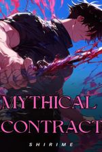 Mythical Contract [A LitRPG Action Story]