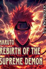 Naruto: Rebirth of the Supreme Demon.