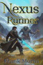 Nexus Runner [EPIC Progression Fantasy litRPG]