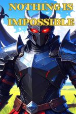 Nothing is Impossible