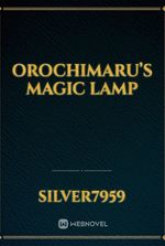 Orochimaru’s Magic Lamp
