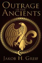 Outrage of the Ancients (LitRPG Apocalypse)