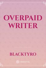 Overpaid writer