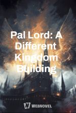 Pal Lord: A Different Kingdom Building