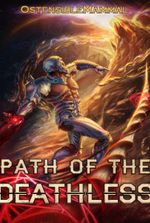 Path of the Deathless (Book 2 Completed)