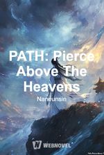 PATH: Pierce Above The Heavens