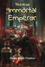 Peerless Immortal Emperor in City