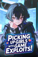 Picking Up Girls With Game Exploits! (Yuri)