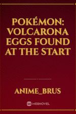 Pokémon: Volcarona Eggs Found at the Start