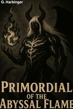 Primordial of the Abyssal Flame