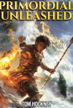 Primordial Unleashed: Epic Progression Fantasy