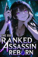 Reborn As An SSS-Ranked Assassin Armed With Modern Weapons