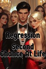 Regression - Second Chance At Life