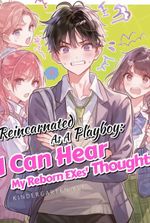 Reincarnated as a Playboy: I Can Hear My Reborn EXes' Thoughts
