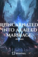 Reincarnated into a Failed Marriage