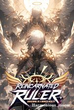 Reincarnated Ruler: Awakening in a Broken Reality