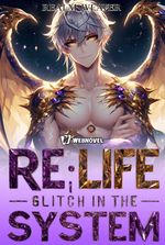Re:Life: Glitch in the System