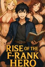 Rise of the F-Rank Hero