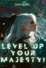 Royal Reboot: Level up, Your Majesty!