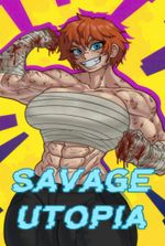 Savage Utopia [Peaceful system exploited for combat - LitRPG]