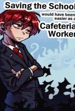 Saving the school would have been easier as a cafeteria worker