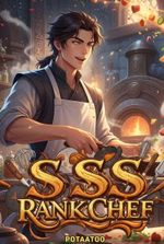 SSS Rank Chef: Rising In The World Of Magic