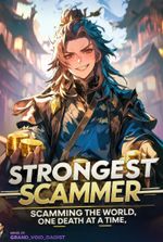 Strongest Scammer: Scamming The World, One Death At A Time