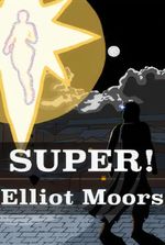 SUPER! - A Medieval Superhero Story